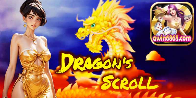 Awin68 Hướng Dẫn Chơi Slot Dragon Scroll Hấp Dẫn.jpg